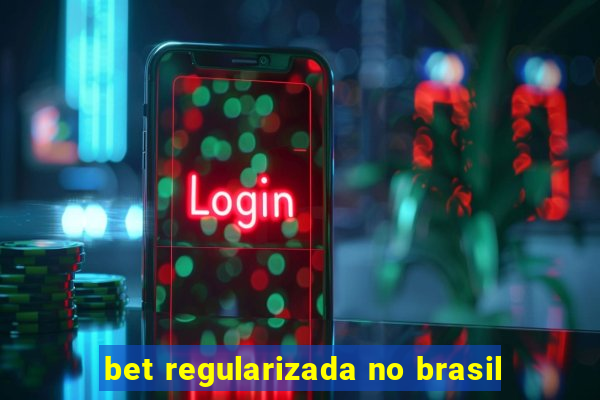 bet regularizada no brasil